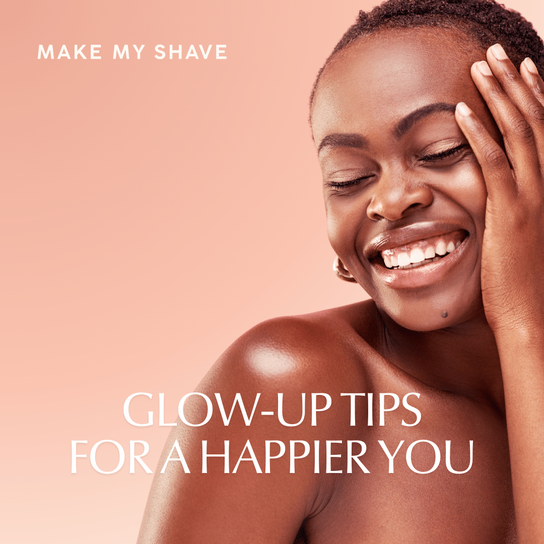 Glow-Up Tips: For your Body and Mind