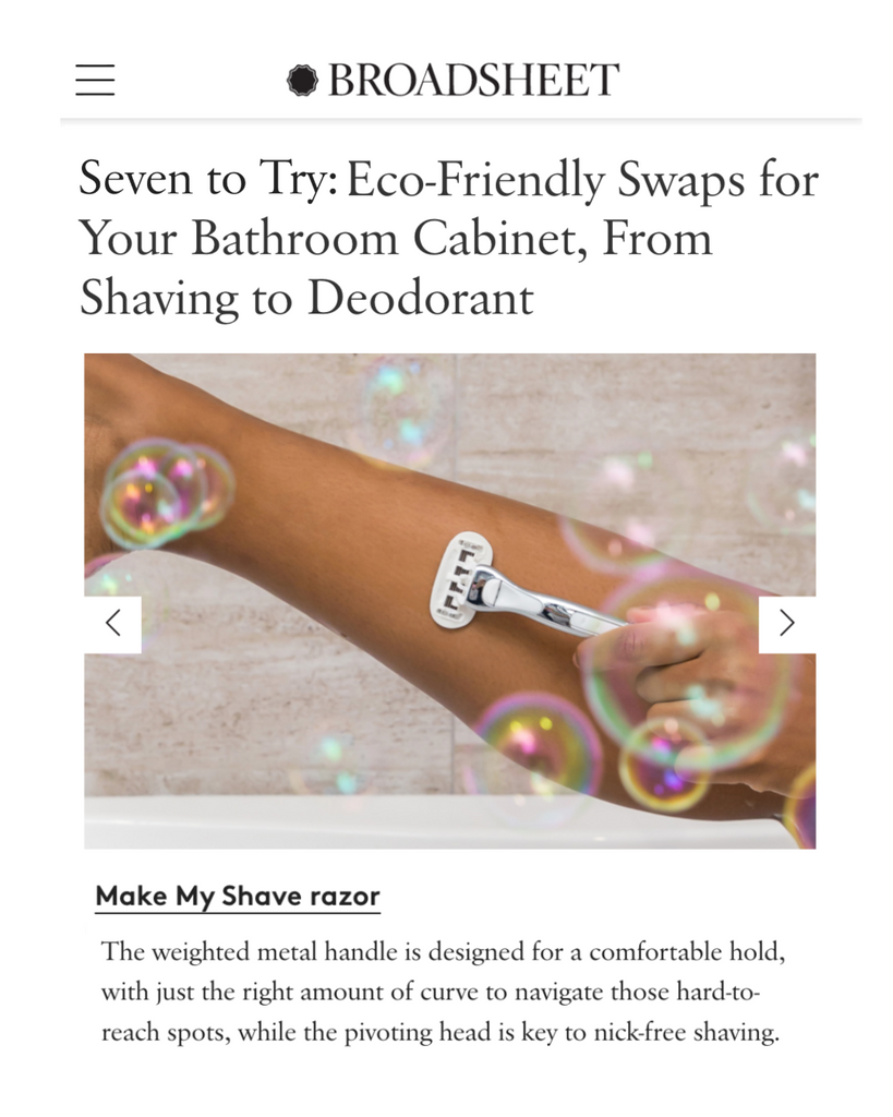Best women's razor for sensitive skin. Meet Make My Shave. The Aussie razor designed to be kinder to your skin and the planet. Featured in Broadsheet, Australia. 