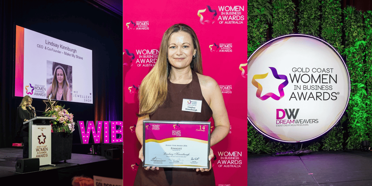 Make My Shave co-founder Lindsay Kinnear recognised as a Top 3 Rising Star Finalist at the 2026 Gold Coast Women in Business Awards.